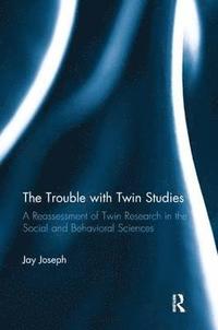 The Trouble with Twin Studies (häftad)