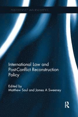 International Law and Post-Conflict Reconstruction Policy (hftad)