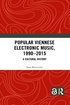 Popular Viennese Electronic Music, 1990-2015