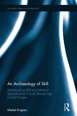Archaeology of Skill (häftad)