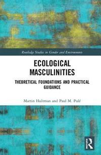 Ecological Masculinities (inbunden)