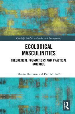 Ecological Masculinities (inbunden)