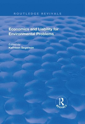 Economics and Liability for Environmental Problems (häftad)