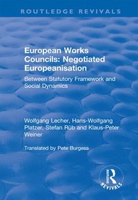 European Works Councils: Negotiated Europeanisation (hftad)
