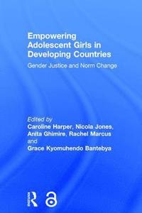 Empowering Adolescent Girls in Developing Countries (inbunden)