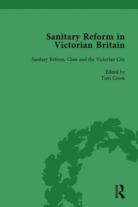 Sanitary Reform in Victorian Britain, Part II vol 5 (hftad)