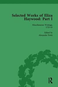 Selected Works of Eliza Haywood, Part I Vol 1 (inbunden)