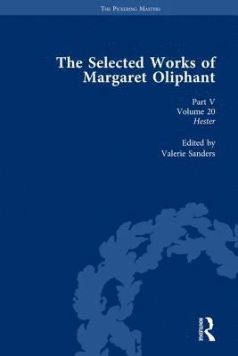 Selected Works of Margaret Oliphant, Part V Volume 20 (hftad)