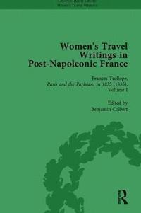Women's Travel Writings in Post-Napoleonic France, Part II vol 7 (inbunden)