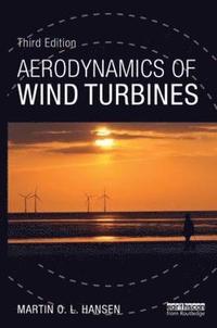 Aerodynamics of Wind Turbines (inbunden)