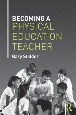 Becoming a Physical Education Teacher (inbunden)
