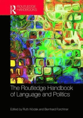 The Routledge Handbook of Language and Politics (inbunden)