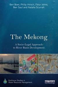 The Mekong: A Socio-legal Approach to River Basin Development (hftad)