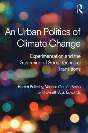 Urban Politics of Climate Change (inbunden)