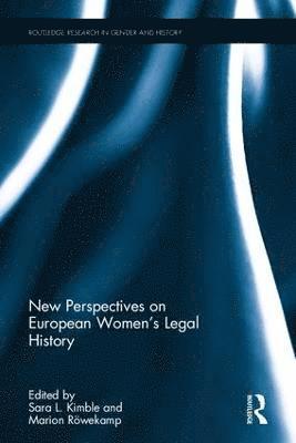 New Perspectives on European Women's Legal History (inbunden)