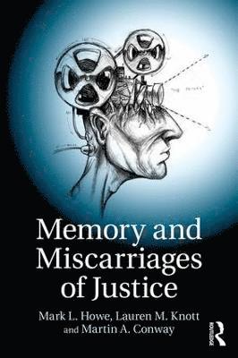 Memory and Miscarriages of Justice (häftad)