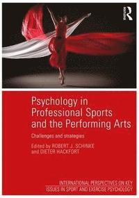 Psychology in Professional Sports and the Performing Arts (häftad)