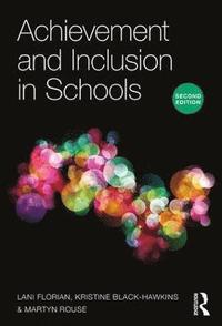 Achievement and Inclusion in Schools (häftad)