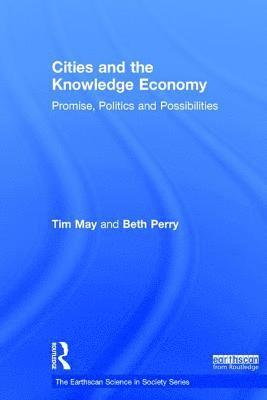 Cities and the Knowledge Economy (inbunden)