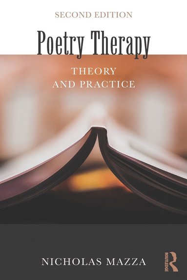 Poetry Therapy: Theory and Practice (inbunden)