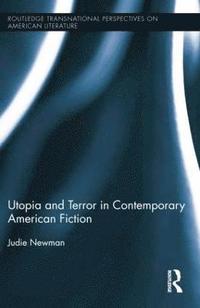Utopia and Terror in Contemporary American Fiction (häftad)
