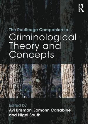 Routledge Companion to Criminological Theory and Concepts (h�ftad)