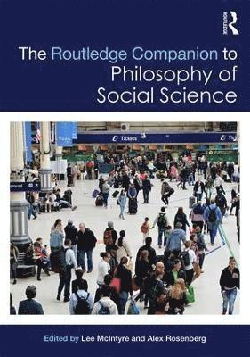 The Routledge Companion to Philosophy of Social Science (inbunden)