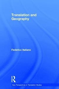 Translation and Geography (inbunden)