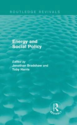 Energy and Social Policy (Routledge Revivals) (inbunden)