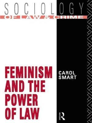 Feminism and the Power of Law (inbunden)