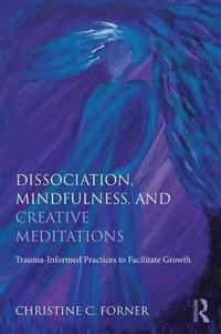 Dissociation, Mindfulness, and Creative Meditations (hftad)