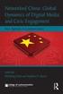 Networked China: Global Dynamics of Digital Media and Civic Engagement