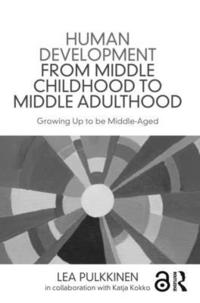 Human Development from Middle Childhood to Middle Adulthood (hftad)
