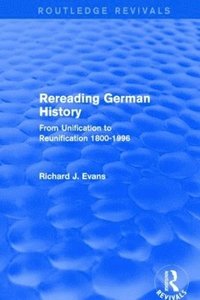 Rereading German History (Routledge Revivals) (inbunden)