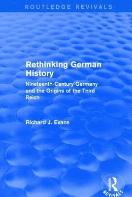 Rethinking German History (Routledge Revivals) (hftad)