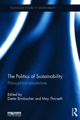 The Politics of Sustainability (inbunden)