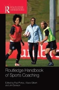 Routledge Handbook of Sports Coaching (häftad)
