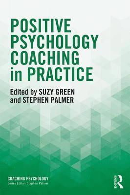 Positive Psychology Coaching in Practice (hftad)