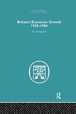 Britain's Economic Growth 1920-1966 (hftad)