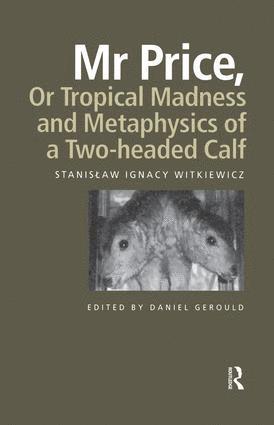 Mr Price, or Tropical Madness and Metaphysics of a Two- Headed Calf (inbunden)
