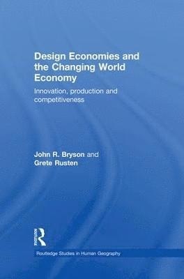 Design Economies and the Changing World Economy (inbunden)