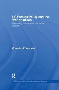 US Foreign Policy and the War on Drugs (häftad)