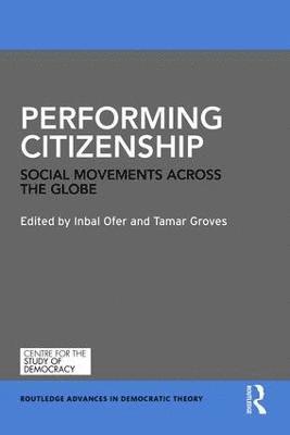 Performing Citizenship (inbunden)