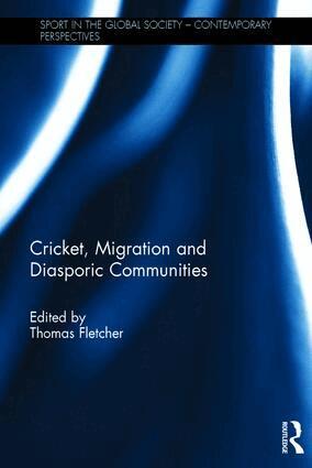 Cricket, Migration and Diasporic Communities (inbunden)