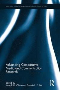 Advancing Comparative Media and Communication Research (inbunden)