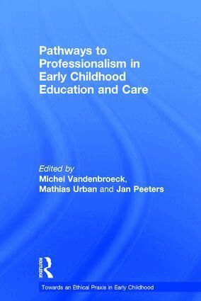 Pathways to Professionalism in Early Childhood Education and Care (inbunden)