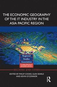 The Economic Geography of the IT Industry in the Asia Pacific Region (hftad)