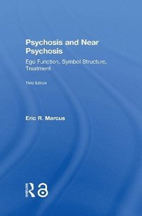 Psychosis and Near Psychosis (inbunden)