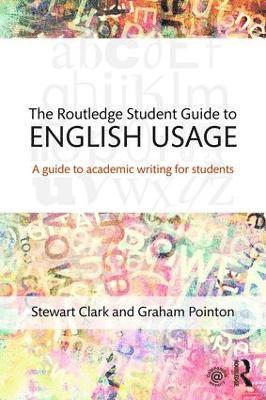 The Routledge Student Guide to English Usage (hftad)