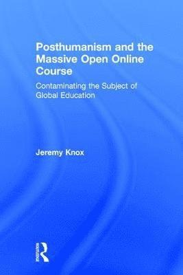 Posthumanism and the Massive Open Online Course (hftad)